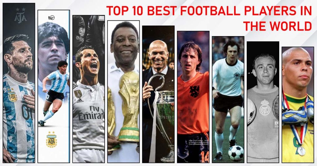 Top 10 Best Football Players of All Time